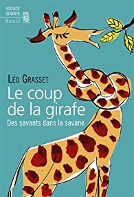 Le coup de la girafe par Lo Grasset