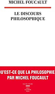 Le Discours philosophique par Michel Foucault