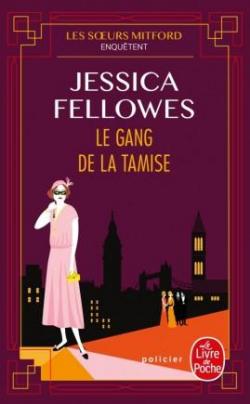 Les soeurs Mitford enqutent, tome 2 : Le gang de la Tamise par Jessica Fellowes