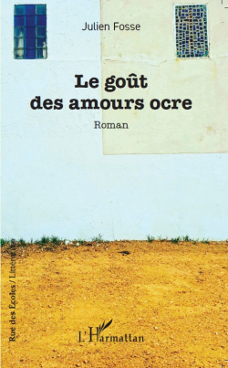 Le got des amours ocre par Julien Fosse