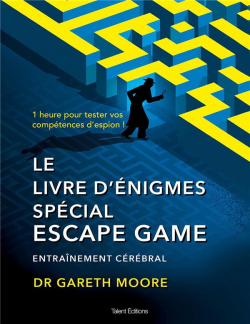 Le livre d'nigmes spcial escape game par Gareth Moore