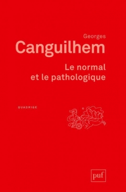 Le normal et le pathologique par Georges Canguilhem