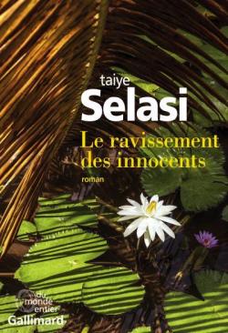 Le ravissement des innocents par Taiye Selasi