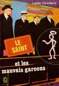 Le Saint et les mauvais garons par Leslie Charteris