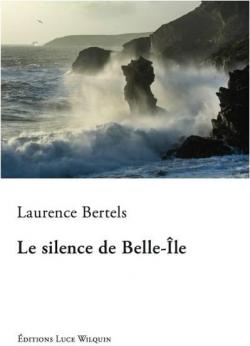 Le silence de Belle-le par Laurence Bertels
