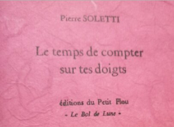 Le temps de compter sur tes doigts par Pierre Soletti
