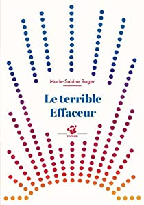 Le terrible effaceur par Marie-Sabine Roger