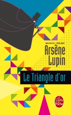 Arsne Lupin : Le triangle d'or par Leblanc