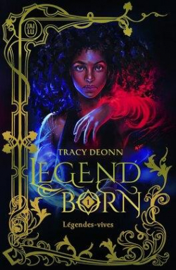 Legendborn, tome 1 par Tracy Deonn