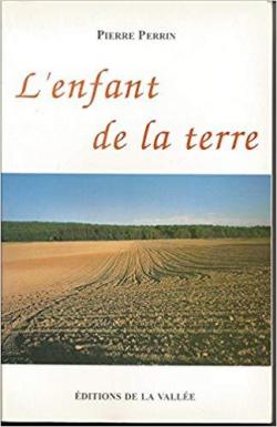 L'enfant de la terre par Pierre Perrin