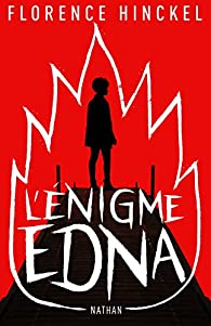 L'nigme Edna  par Florence Hinckel