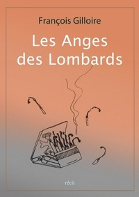 Les Anges des Lombards par Franois Gilloire