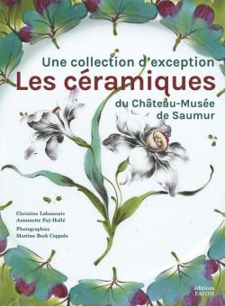 Les Cramiques du chteau-muse de Saumur par Christine Lahaussois