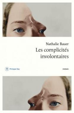 Les complicits involontaires par Nathalie Bauer