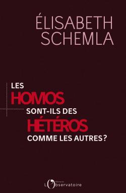 Les Homos sont-ils des Htros comme les autres ? par Elisabeth Schemla