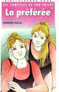 Les Jumelles de Sun Valley, tome 2 : La Prfre  par Francine Pascal