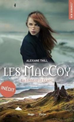 Les MacCoy, tome 3 : La Louve et le glaive par Alexiane Thill