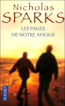 Les Pages de notre amour - Nicholas Sparks - Babelio