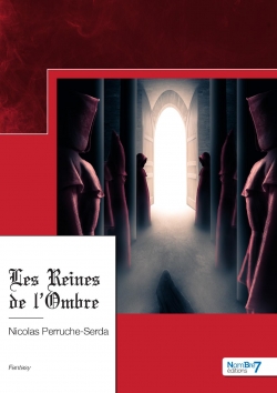 L'apprentie de l'ombre, tome 2 : Les reines de l'ombre par Nicolas Perruche-Serdat