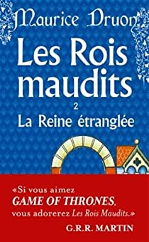 Les Rois maudits, tome 2 : La Reine trangle par Maurice Druon