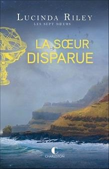 Les sept soeurs, tome 7 : La soeur disparue par Riley