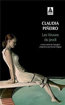 Les Veuves du jeudi par Claudia Pieiro