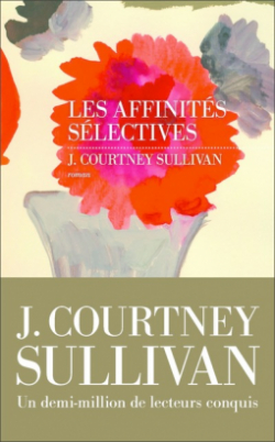 Les affinits slectives par J. Courtney Sullivan