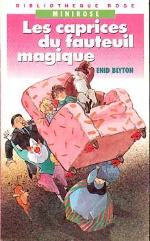 Les caprices du Fauteuil Magique par Enid Blyton