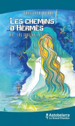 Les chemins d'Hermès, tome 3 : Les sentinelles - Babelio