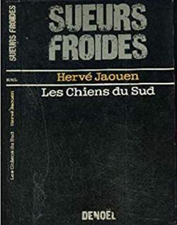 Les chiens du Sud par Herv Jaouen