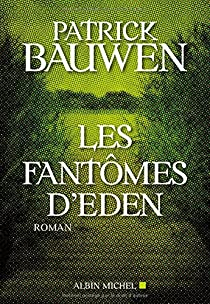 Les fantmes d'Eden par Patrick Bauwen