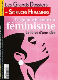 Les grands dossiers des Sciences Humaines, n63 : La grande histoire du fminisme par Editions Sciences Humaines