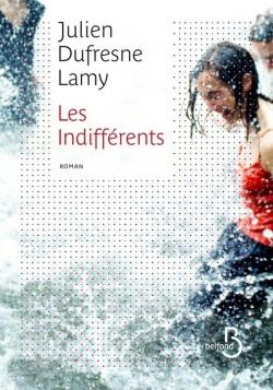 Les indiffrents par Julien Dufresne-Lamy