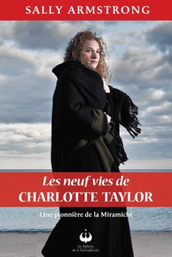 Les neuf vies de Charlotte Taylor par Sally Armstrong