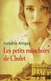 Les petits mouchoirs de Cholet - Isabelle Artiges - Babelio