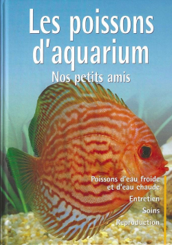 Les poissons d'aquarium : Nos petits amis par Ursula Dolder-Pippke