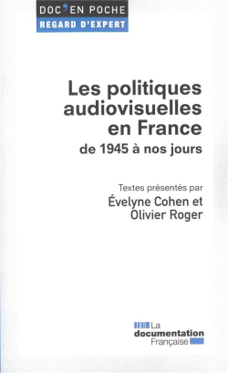 Les politiques audiovisuelles en France par Evelyne Cohen