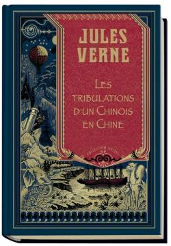 Les tribulations d'un Chinois en Chine par Jules Verne