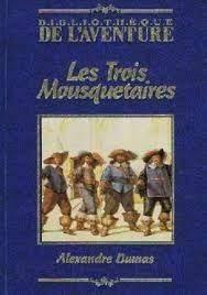 Les Trois Mousquetaires par Alexandre Dumas