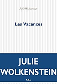 Les vacances par Julie Wolkenstein