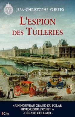 L'espion des Tuileries par Jean-Christophe Portes