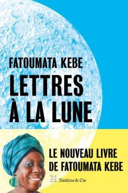 Lettres  la Lune par Fatoumata Kb