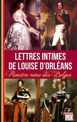 Lettres intimes de Louise d'Orlans par Princesse Louise de Belgique