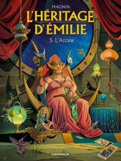 L'hritage d'Emilie, tome 5 : L'Arcane par Florence Magnin