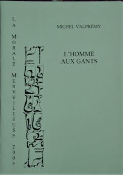 L'homme aux gants par Michel Valprmy