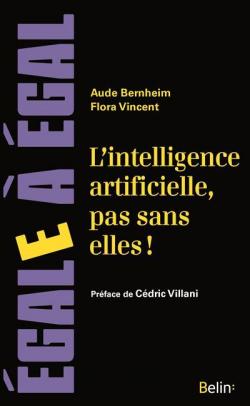 L'intelligence artificielle, pas sans elles par Aude Bernheim