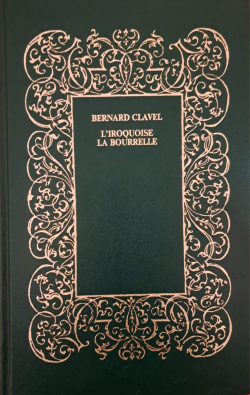 L'iroquoise - La bourrelle par Bernard Clavel