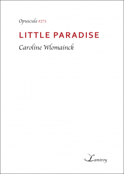 Little Paradise par Caroline Wlomainck