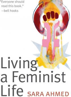 Living a Feminist Life par Sara Ahmed