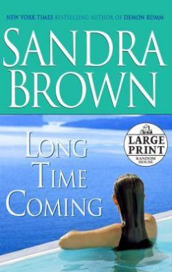 Long Time Coming par Sandra Brown